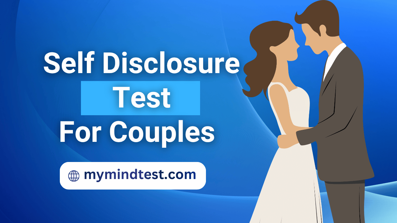 Free Self Disclosure Test For Couples- MyMindTest